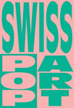 Swiss Pop Art by MEDELEINE SCHUPPLI