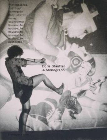 Doris Stauffer: A Monograph by SIMONE KOLLER