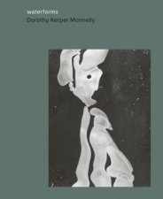 Dorothy Kerper Monnelly Waterforms