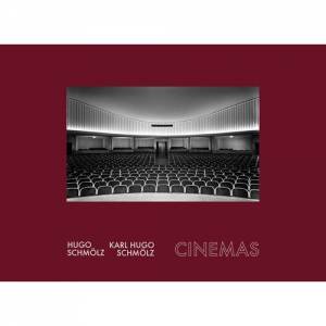 Hugo Schmolz / Karl Hugo Schmolz: Cinemas by Van der Grinten Galerie & Archiv Wim Cox