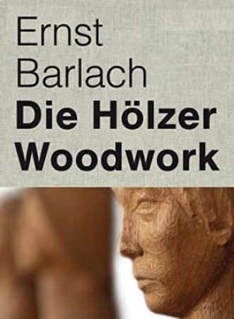 Ernst Barlach: Woodwork by Ernst Barlach & Haus Reemtsma