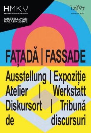 Fatada/Fassade: HMKV Ausstellungsmagazin 2020/2 by Inke Arns 