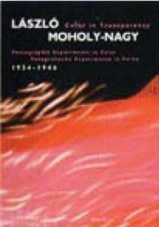 Color In Transparency by Laslo Moholy-Nagy