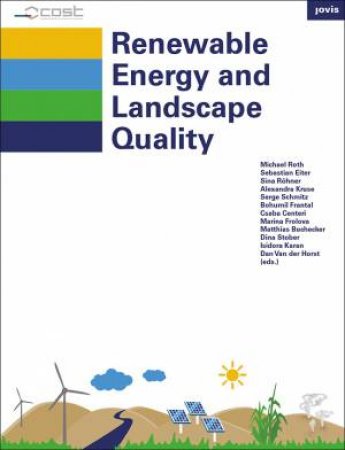 Renewable Energy And Landscape Quality by Various