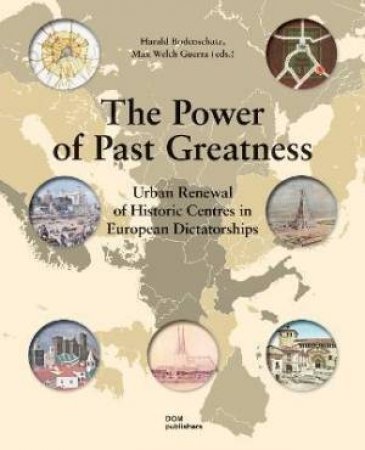 The Power Of Past Greatness by Harald Bodenschatz & Max Welch Guerra