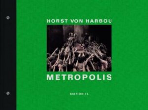 Metropolis by Horst von Harbou