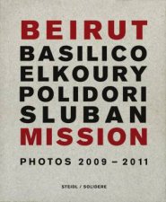 Beirut Mission Photos 20092011