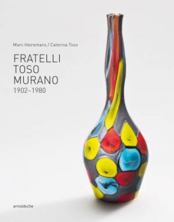 Fratelli Toso Murano by Marc Heiremans & Caterina Toso