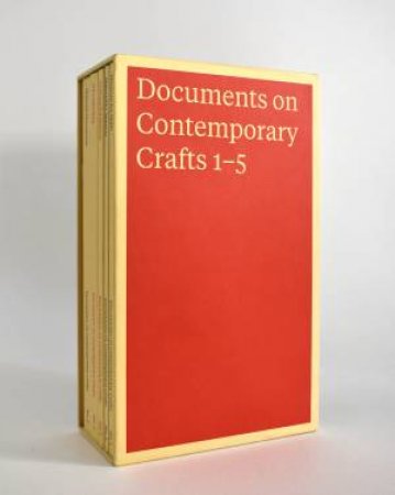 Documents On Contemporary Crafts 1-5 by Andre Gali & Hege Henriksen & Norwegian Crafts