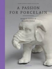 A Passion For Porcelain