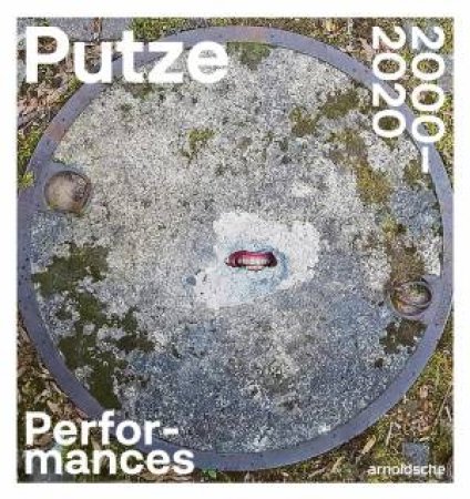 Thomas Putze Performances 2000-2020 by Various