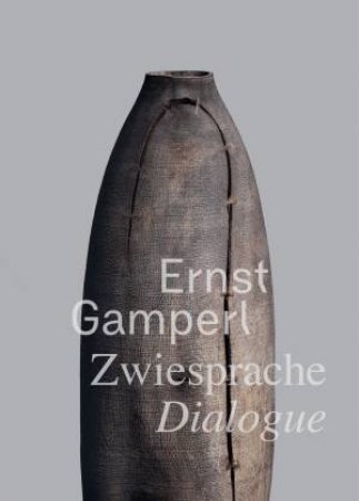 Ernst Gamperl: Dialogue by Ulrike Spengler & Achim Heine