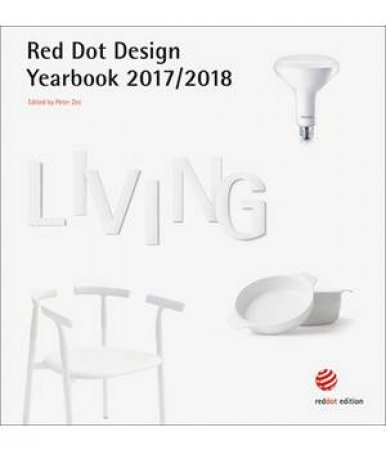 Red Dot Design Yearbook 2017/2018: Living by Peter Zec