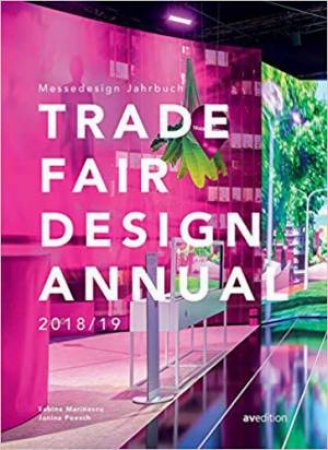 Trade Fair Design Annual 2018/19 by MARINESCU / POESCH