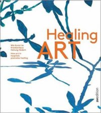 Healing Art How Art In Hospitals Promotes Healing