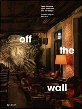 Off The Wall: Flying Thoughts by Armin Fischer & Andrea Kraft-Hammerschall