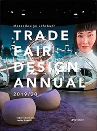Trade Fair Design Annual 2019/20 by Sabine Marinescu & Janina Poesch