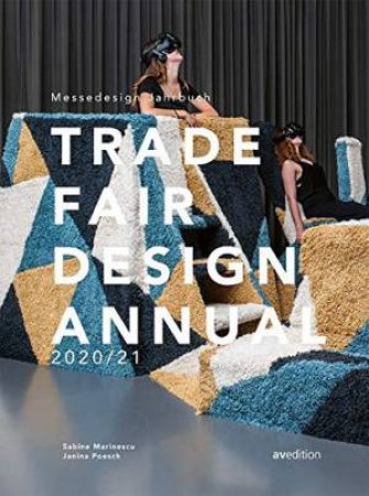 Trade Fair Annual 2020/21 by Sabine Marinescu & Janina Poesch