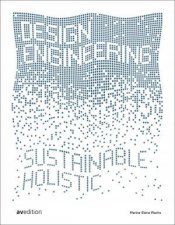 Design Engineering Sustainable And Holistic