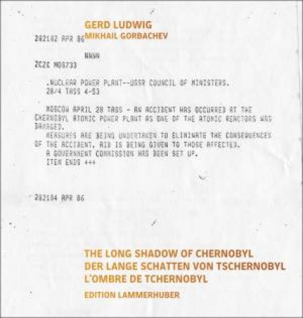 Long Shadow of Chernobyl by LUDWIG GERD