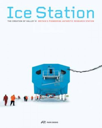 Ice Station by Ruth Slavid