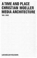 Time And Place Media Architecture