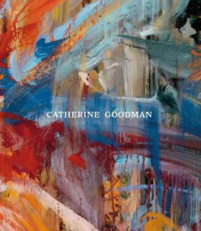 Catherine Goodman by Jennifer Higgie & Catherine Goodman