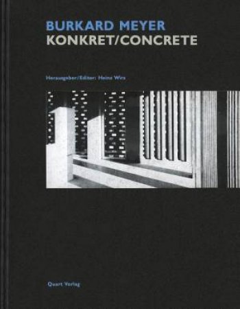 Burkard Meyer: Konkret/Concrete by DEPLAZES AND MEYER AEBERHARD