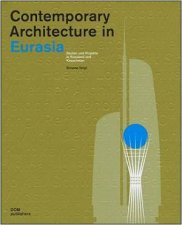 Contemporary Architecture in Eurasia