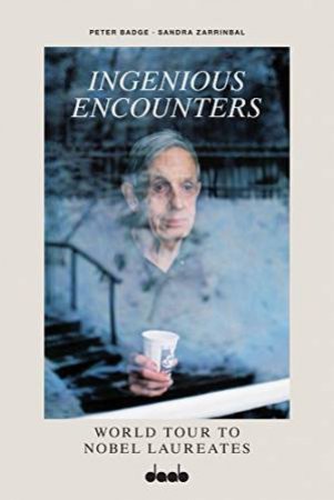 Ingenious Encounters: World Tour to Nobel Laureates by BADGE/ ZARRINBAL