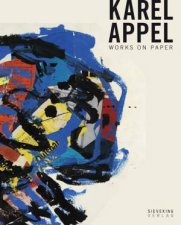 Karel Appel Works On Paper