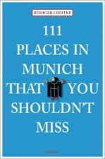 111 Places in Munich that You Shouldnt Miss