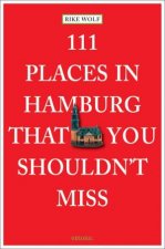 111 Places in Hamburg That You Shouldnt Miss