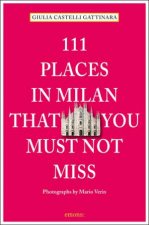 111 Places in Milan that You Must Not Miss