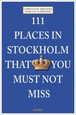 111 Places in Stockholm that You Must Not Miss