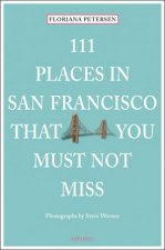 111 Places in San Francisco that You Must Not Miss