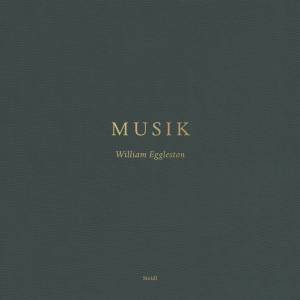 William Eggleston: Musik (Vinyl) by William Eggleston