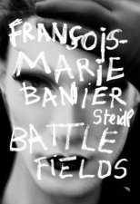 FranoisMarie Banier Battlefields