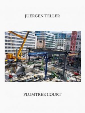 Juergen Teller: Plumtree Court by Jeurgen Teller