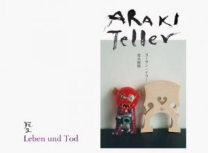 Nobuyoshi Araki And Juergen Teller: Leben Und Tod by Jeurgen Teller & Nobuyoshi Araki