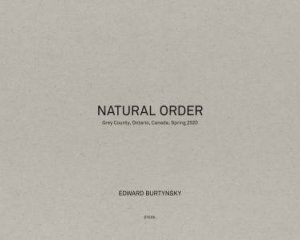 Edward Burtynsky: Natural Order by Edward Burtynsky