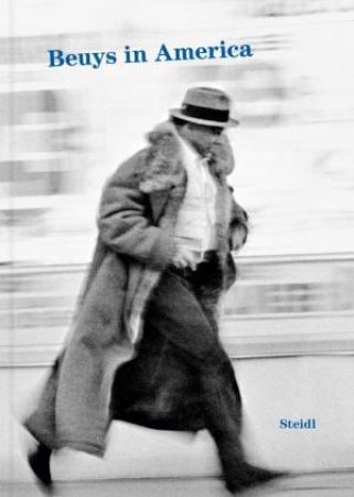 Joseph Beuys: Beuys In America by Joseph Beuys & Klaus Staeck & Douglas Davis