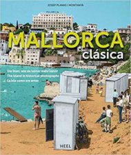 Mallorca Clasica The Island In Historical Photographs