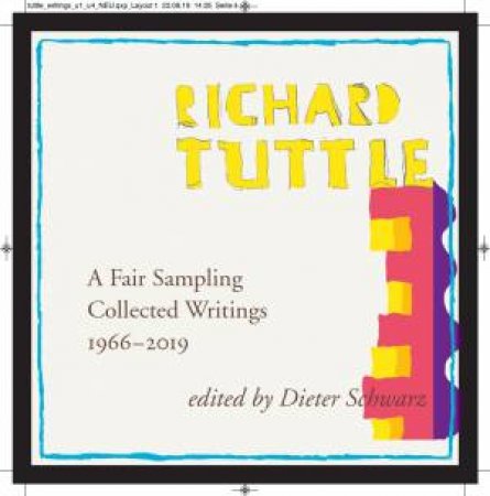 Richard Tuttle: A Fair Sampling by Dieter Schwarz