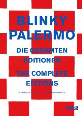 Blinky Palermo by Yilmaz Dziewior & Julia Friedrich & Susanne Küper & Fred Jahn