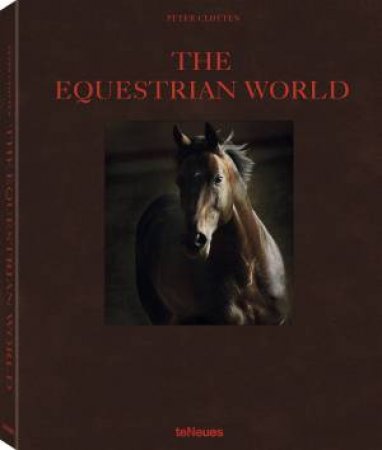 The Equestrian World by Peter Clotten