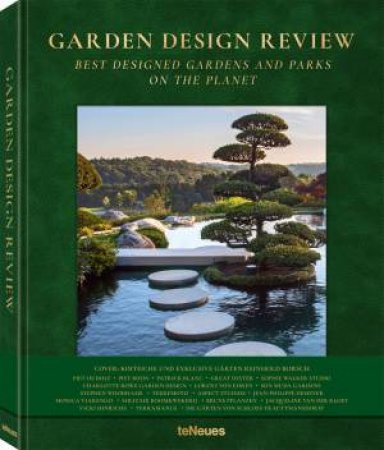 Garden Design Review: Best Designed Gardens And Parks On The Planet by Ralf Knoflach & Robert Schfer