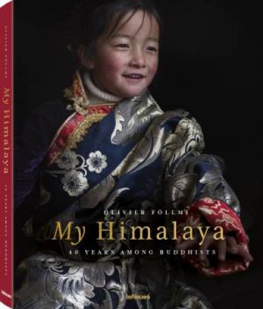 My Himalaya: 40 Years Among The Buddhists by Olivier Fllmi