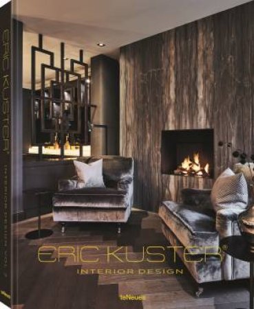 Eric Kuster: Interior Design Vol. 2 by Eric Kuster