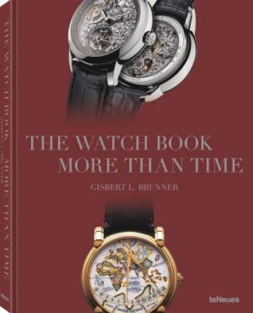 The Watch Book: More Than Time by Gilbert Brunner